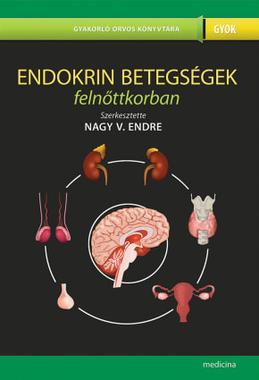 Endokrin betegségek felnőttkorban (2. kiadás) 3252 Endokrin betegségek felnőttkorban (2. kiadás) 3252